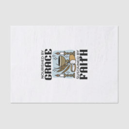 Papel De Seda Nourished by Grace, Sustained by Faith Design