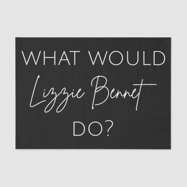 Papel De Seda O Que Lizzie Bennet Faria? (Frente )