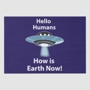 Papel De Seda OVNI Alô Humans Como A Terra Agora É OVNI