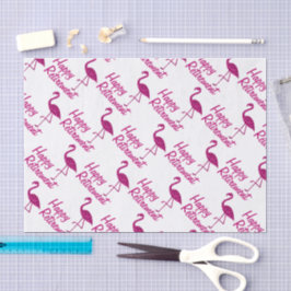Papel De Seda Presente feliz de aposentadoria rosa flamingo Text