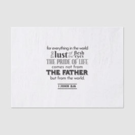 Papel De Seda Reflexão Espiritual Art - 1 John 2:16