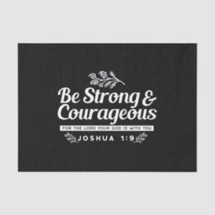 Papel De Seda Seja Forte e Corajoso – Josué 1:9 Versículo Bíblic