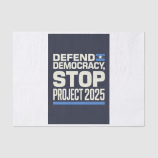 Papel De Seda Stop Project 2025 - Defend Democracy - Vote Blue