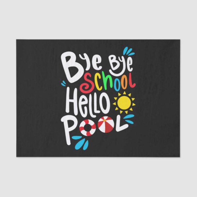 Papel De Seda Tchau Escola Alô Piscina I (Frente )