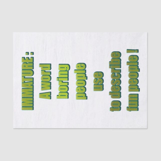 Papel De Seda Texto engraçado imaturo (Frente )