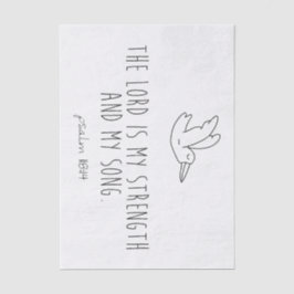 Papel De Seda The lord is my strength and my song