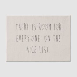 Papel De Seda There is room for everyone on the nice list