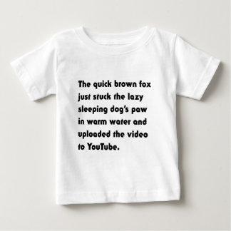 Para Bebê A Raposa Marrom Rápida Acaba de Enfiar... Camiseta