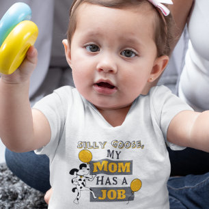 Para Bebê Bobo Goose, minha mãe tem uma camiseta de trabalho