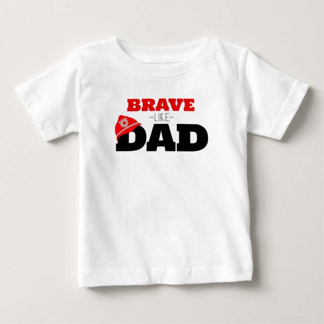 Para Bebê Camiseta de bombeiro corajoso como Pai (Frente)