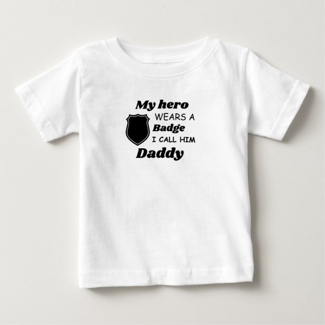 Para Bebê Camiseta de Crianças Policiais, Meu Herói Usa uma  (Frente)