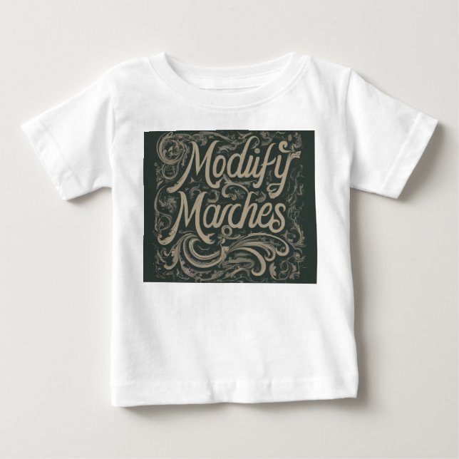 Para Bebê Camiseta design com o slogan "Modify Marches". (Frente)