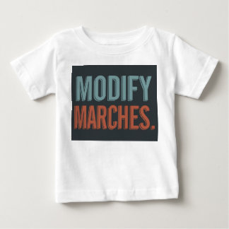 Para Bebê Camiseta design com o slogan "Modify Marches".