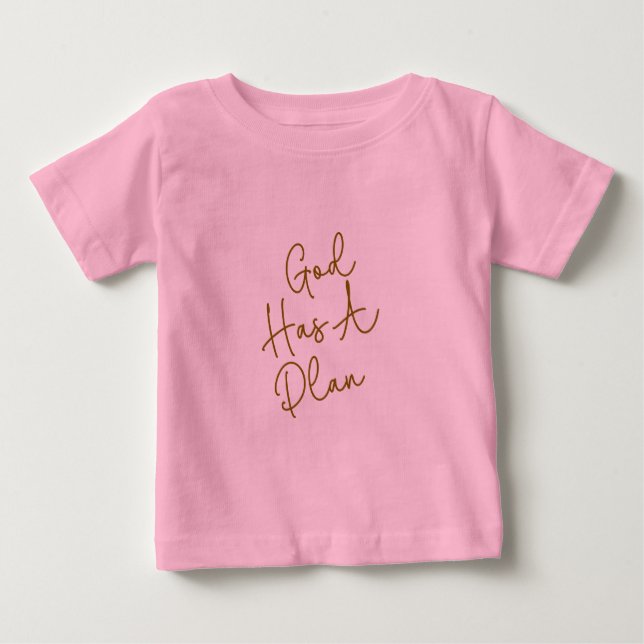 Para Bebê Camiseta Deus Tem Um Plano (Frente)
