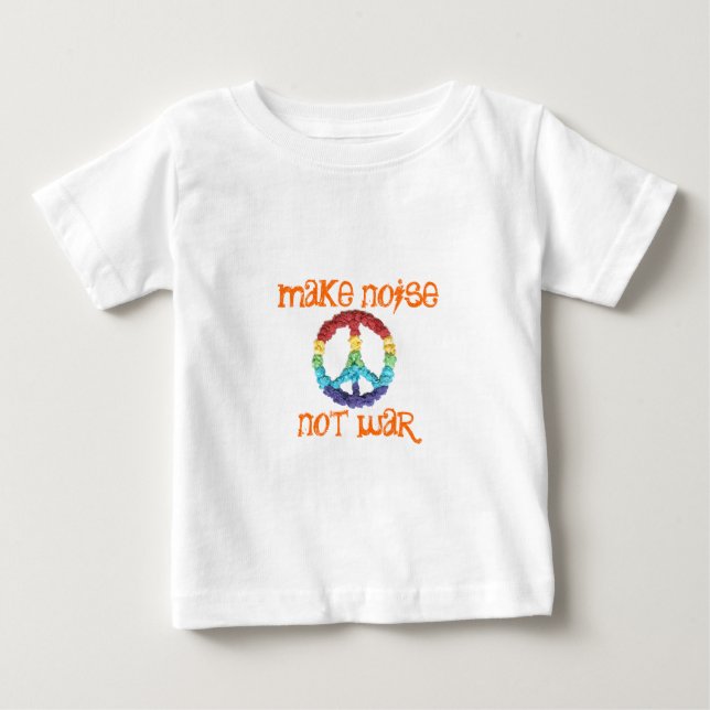 Para Bebê Camiseta faça barulho não guerra (Frente)