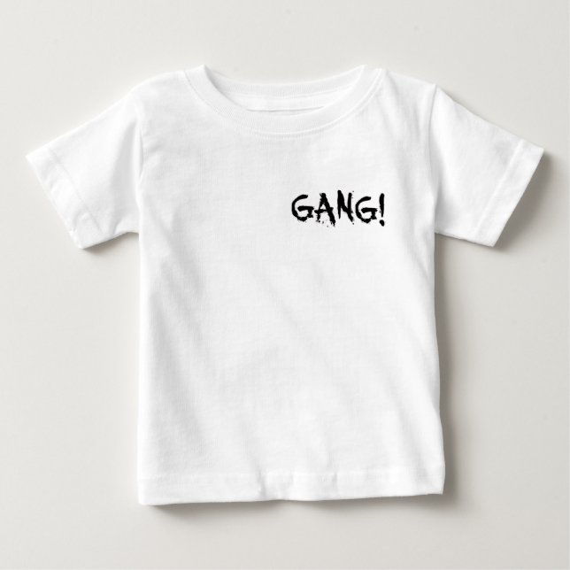 Para Bebê Camiseta GANG! BABY (Frente)