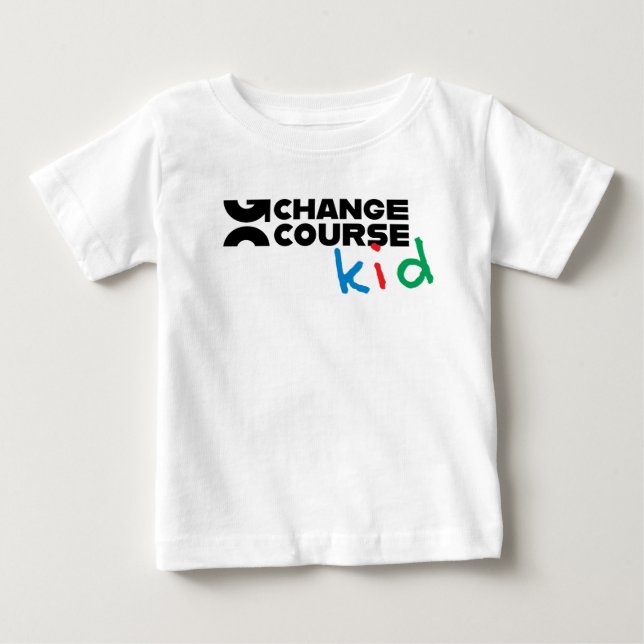 Para Bebê Camiseta infantil "Change Course Kid" (Frente)