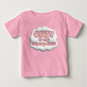 Para Bebê Camiseta Pink Cloud Cozy Is My Superpower Baby Gir