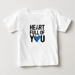 Para Bebê Cheio do coração de você | Camiseta