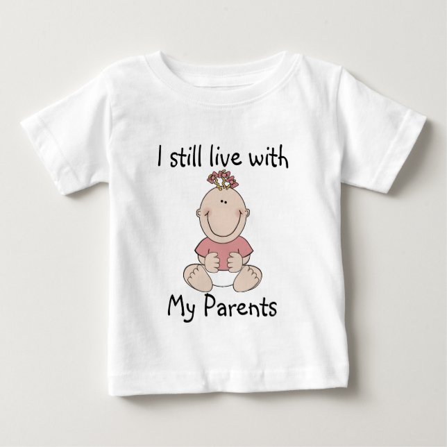 Para Bebê "Eu ainda moro com minha camiseta de pais" (Frente)