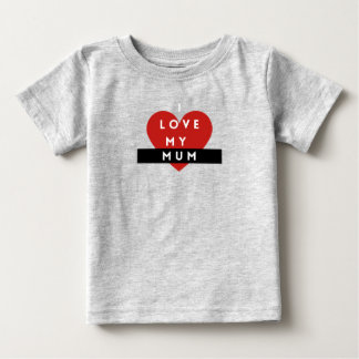 Para Bebê Eu Amo Minha Mãe Baby camiseta
