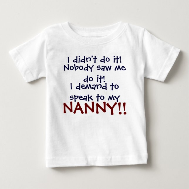 Para Bebê Eu exijo falar com a minha NANNY! Camiseta Infanti (Frente)
