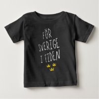 För Sverige i Tiden Swedish Motto Camiseta