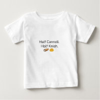 Metade Cannoli. Metade Camiseta baby Knish