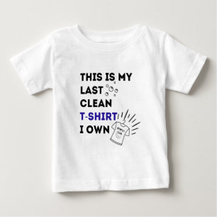 Para Bebê Minha Última Camiseta Limpa