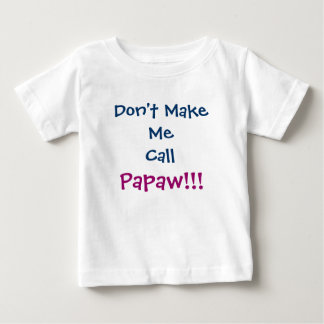 Para Bebê Não me faça chamar de Camiseta Criança do Vovô