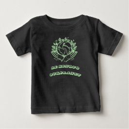 Para Bebê Seja Gentil com o Nosso Planeta: Camiseta Caring H