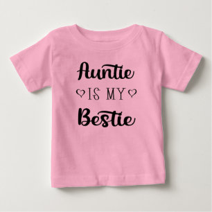 Para Bebê Tia é a camiseta do meu Bestie Baby