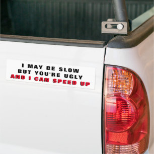 Para Carro Estou lento, você é feia, posso acelerar o adesivo
