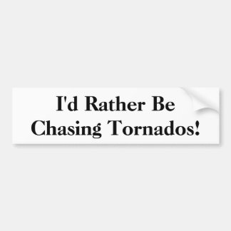 Para Carro Eu Preferencialmente Perseguindo Tornados! Adesivo