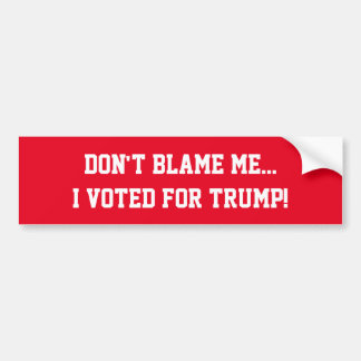 Para Carro Não me culpe... votei por Trump! Adesivo de Para-c