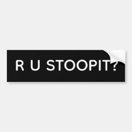 Para Carro Você é Estúpido? R U Stoopit? Adesivo de Para-choq