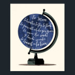 Para o Viagem é ao vivo o Impressão do Globo de Ci<br><div class="desc">"Mover-se, respirar, voar, flutuar, ganhar o tempo todo, vaguear as estradas de terras remotas, Para viagem é viver"... uma citação maravilhosa de Hans Christian Andersen, perfeita para qualquer amante de viagem. Uma ilustração digital original de um mundo azul profundo é o pano de fundo de uma design de tipografia da...</div>