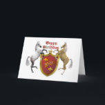 Para uma esposa, um cartão de aniversário com uma<br><div class="desc">Cavalos com escudo heráldico. Sua própria casaco de braços. Veja todas as placas na minha loja. http://www.zazzle.com/eggznbeenz</div>