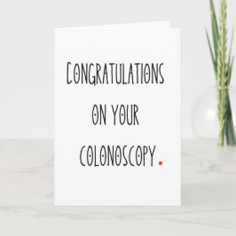 Parabéns pelo seu Colonoscopia Cartão Engraçado