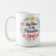 Paraíso em uma caneca - Um tributo sincero à mãe