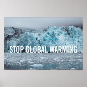 Pare o aquecimento global - poster da geleira de