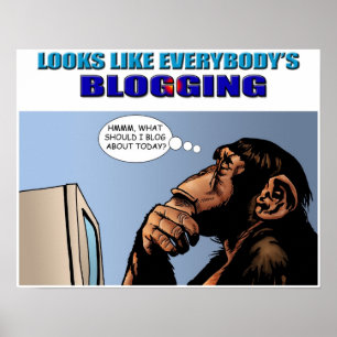 Parece que todo mundo está blogando Poster