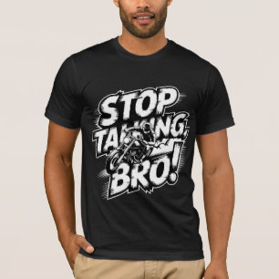 Parem De Falar Irmão - Camisa T De Atitude Negrito