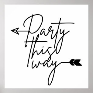 Party this way direction poster