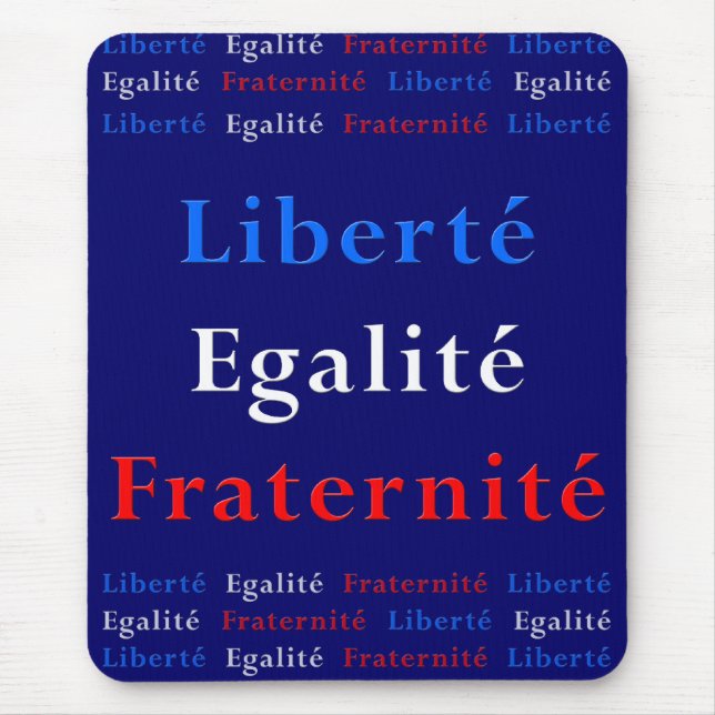 Patriota francês Mousepad - liberdade, igualdade… (Frente)