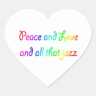 Paz e amor e toda essa etiqueta do jazz