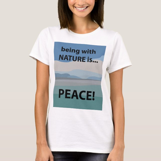 Paz Ser com a Natureza é Camisa de Paz (Frente)