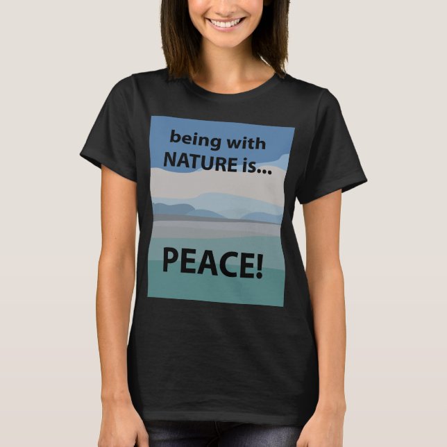 Paz Ser com a Natureza é Camisa de Paz (Frente)