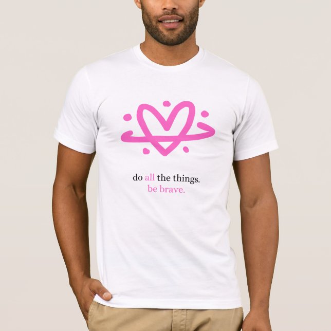 PBB: Camiseta Faça Todas as Coisas (Branco/Rosa) (Frente)