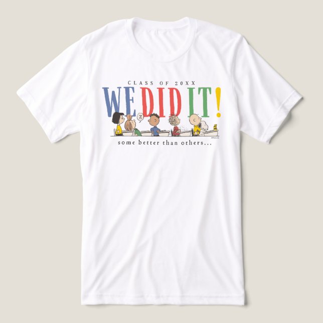 Peanuts We Did It Graduation Funny Quote Snoopy (Design frontal)
